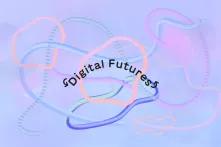 Digital Futures Schriftzug auf lila blauem Grund