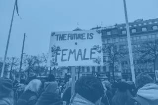 Women demonstrating with the banner: The Future is Female