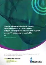 Cover: Comparative analysis of the current legal frameworks in Latin America to fight online gender violence and support women’s* leadership in public life